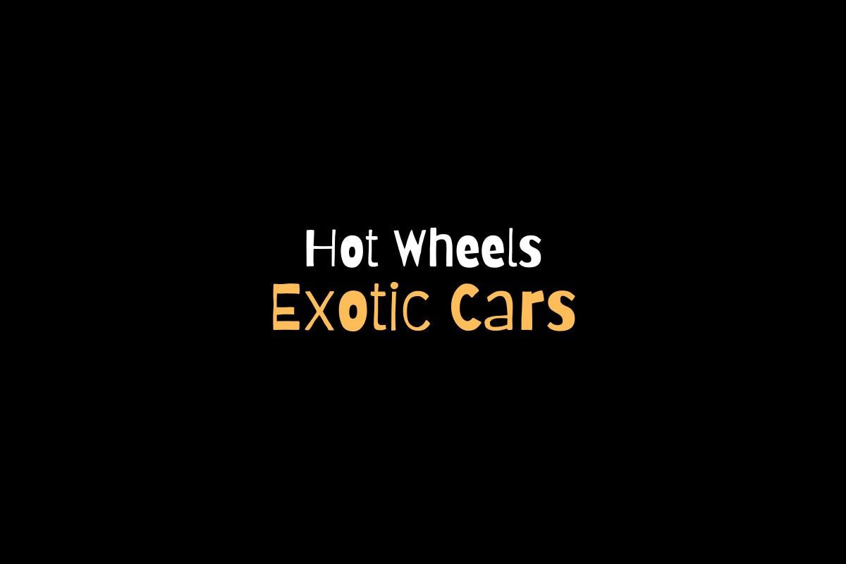 Hot Wheels Exotic Cars - Kinder Logs