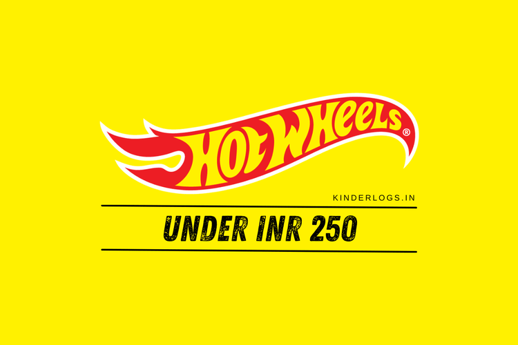 Hot Wheels Under Rs 250 - Kinder Logs